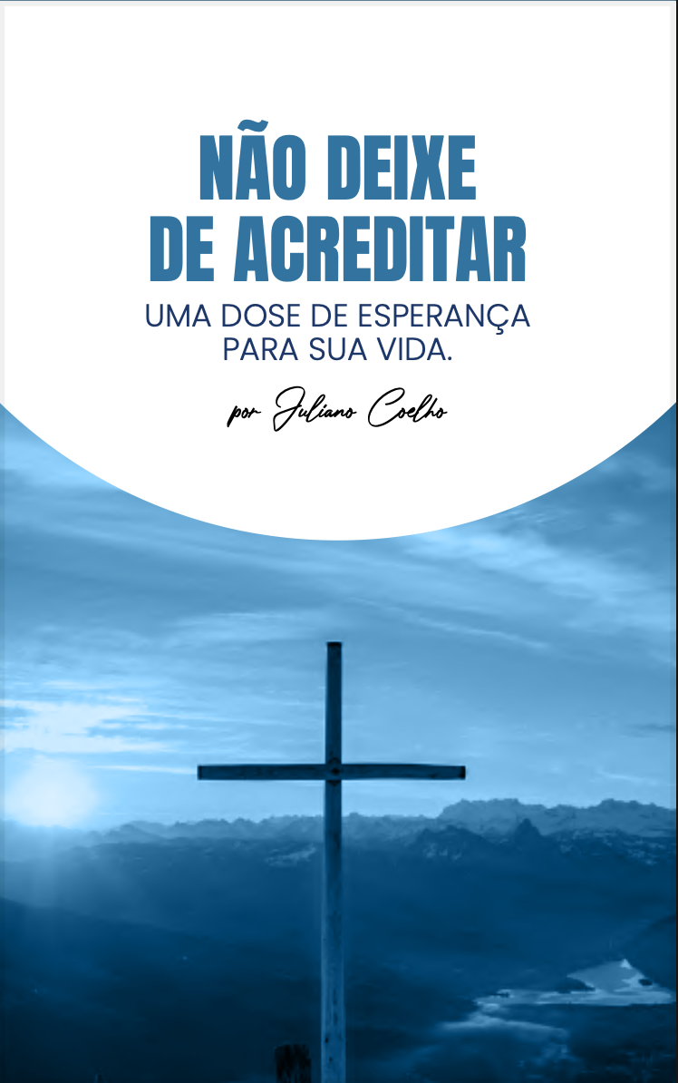 Não Deixe de Acreditar